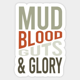 Cowboy Quote Mud Blood Guts And Glory Sticker